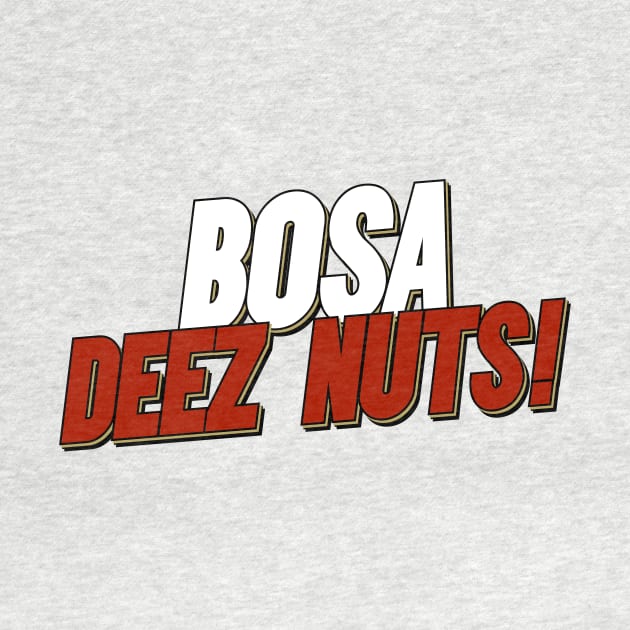 Bosa Deez Nuts! Niners by mbloomstine